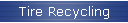 Tire Recycling